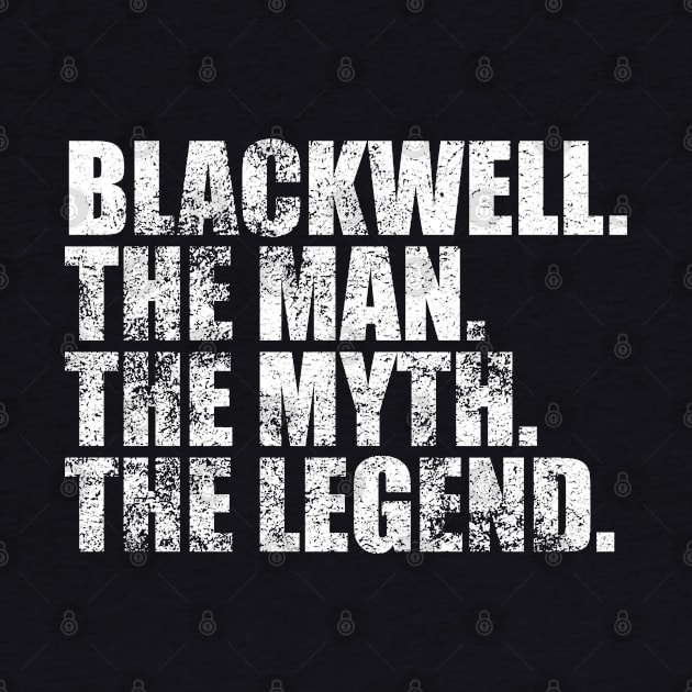 Blackwell Legend Blackwell Family name Blackwell last Name Blackwell Surname Blackwell Family Reunion by TeeLogic